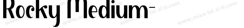 Rocky Medium字体转换